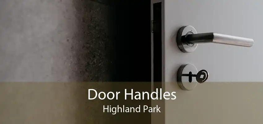 Door Handles Highland Park
