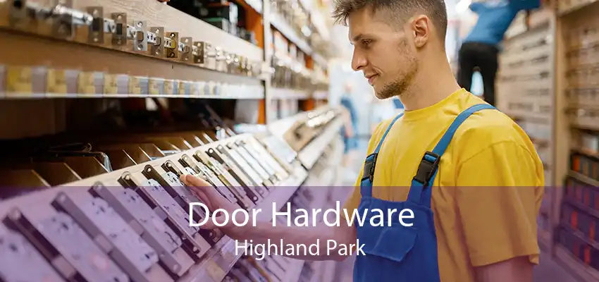 Door Hardware Highland Park
