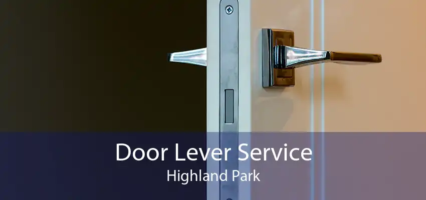 Door Lever Service Highland Park