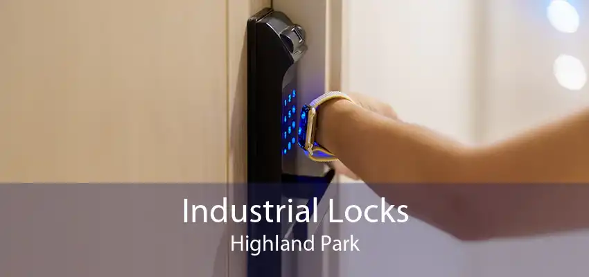 Industrial Locks Highland Park