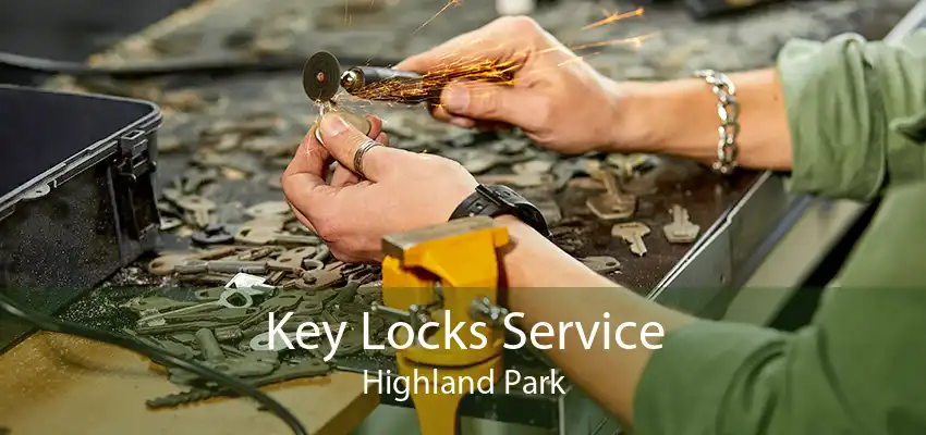 Key Locks Service Highland Park