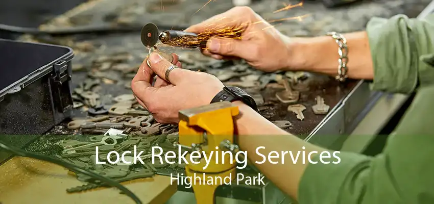 Lock Rekeying Services Highland Park