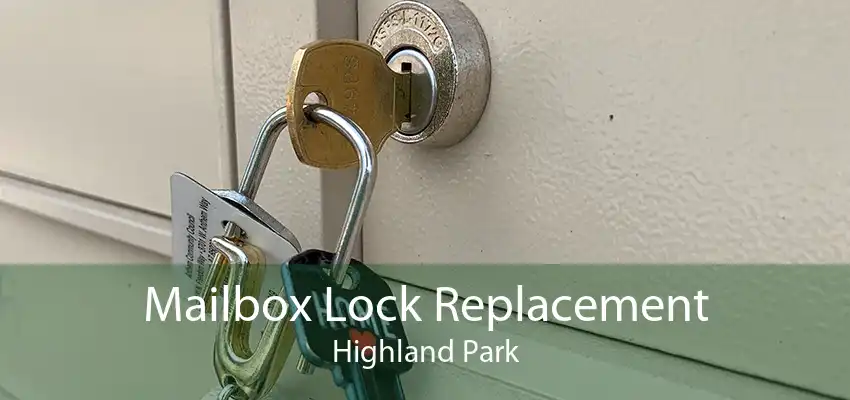 Mailbox Lock Replacement Highland Park