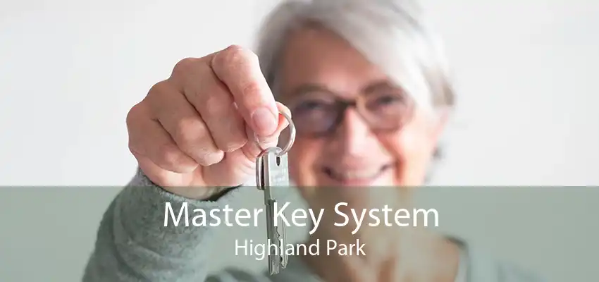 Master Key System Highland Park