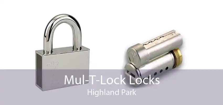 Mul-T-Lock Locks Highland Park