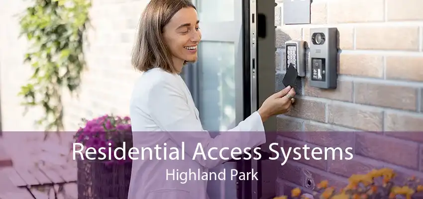 Residential Access Systems Highland Park