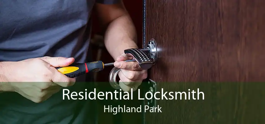 Residential Locksmith Highland Park