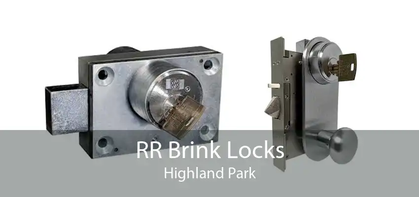 RR Brink Locks Highland Park