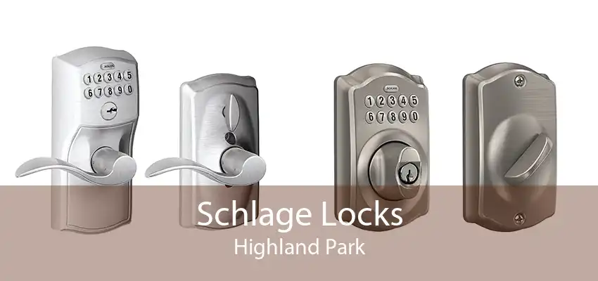 Schlage Locks Highland Park