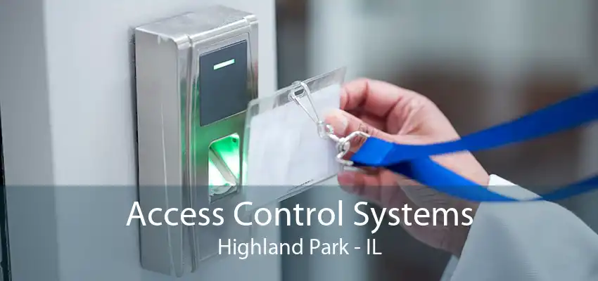 Access Control Systems Highland Park - IL