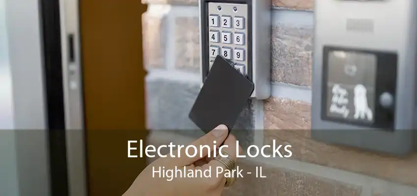 Electronic Locks Highland Park - IL