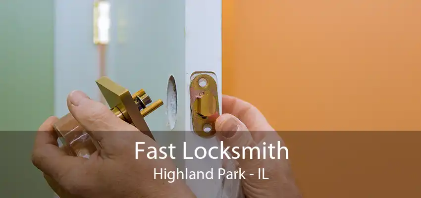 Fast Locksmith Highland Park - IL