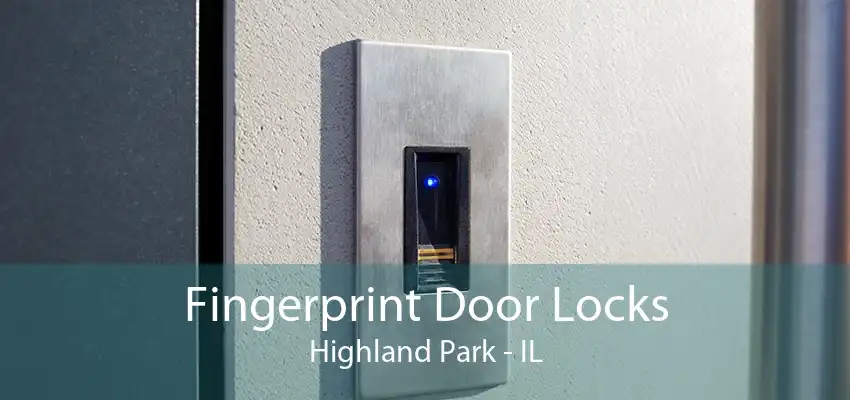 Fingerprint Door Locks Highland Park - IL