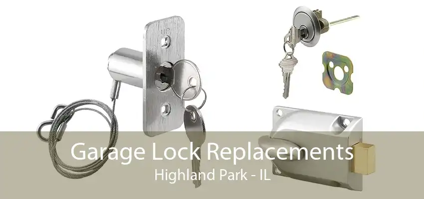 Garage Lock Replacements Highland Park - IL