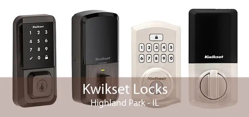 Kwikset Locks Highland Park - IL