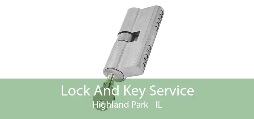 Lock And Key Service Highland Park - IL