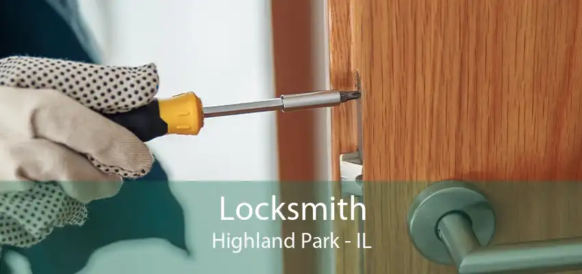 Locksmith Highland Park - IL