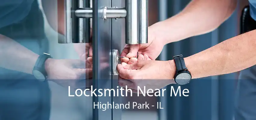 Locksmith Near Me Highland Park - IL