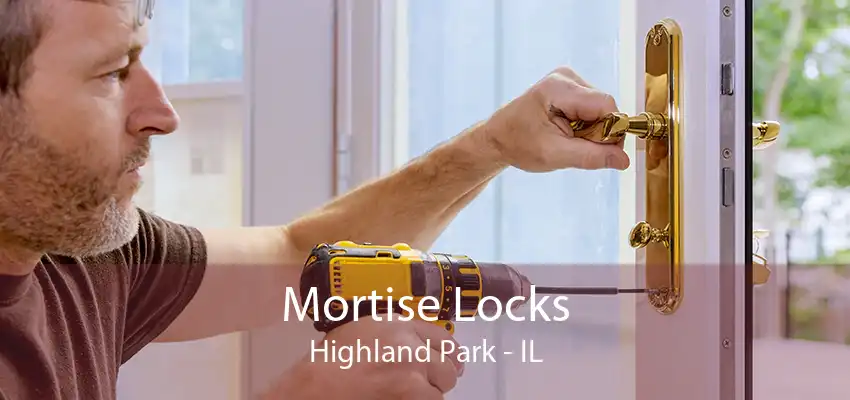 Mortise Locks Highland Park - IL