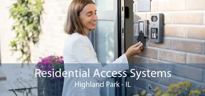 Residential Access Systems Highland Park - IL