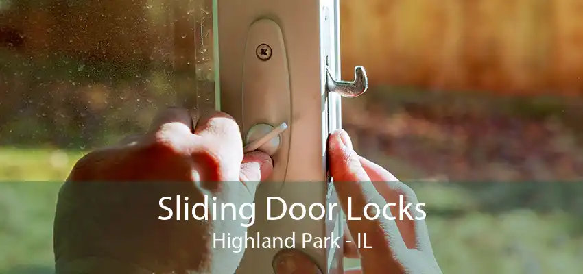 Sliding Door Locks Highland Park - IL