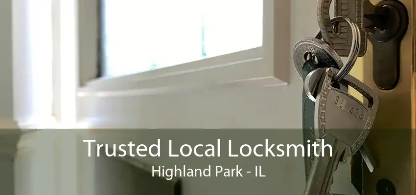 Trusted Local Locksmith Highland Park - IL